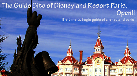 The Guide Site of Disneyland Resort Paris, Open!!
